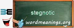WordMeaning blackboard for stegnotic